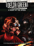 Delta Green - A Night at the Opera - Hardcover Book - Arc Dream Publishing - Rare Roleplay