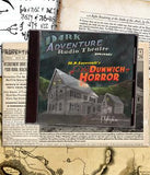 Dark Adventure Radio Theatre - The Dunwich Horror - HP Lovecraft Historical Society - Rare Roleplay
