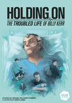 Holding On: The Trouble Life of Billy Kerr - Hub Games - Rare Roleplay